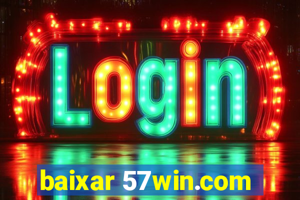 baixar 57win.com